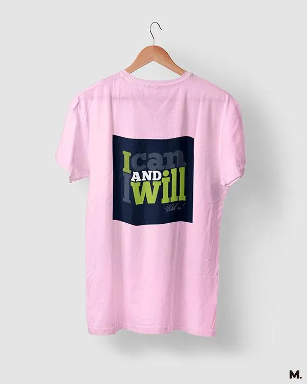 I can and I will printed t shirts