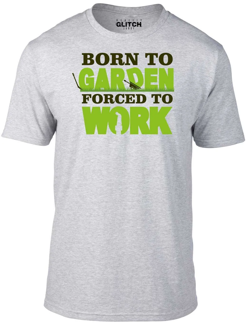Men's Born to Garden Forced to Work T-Shirt